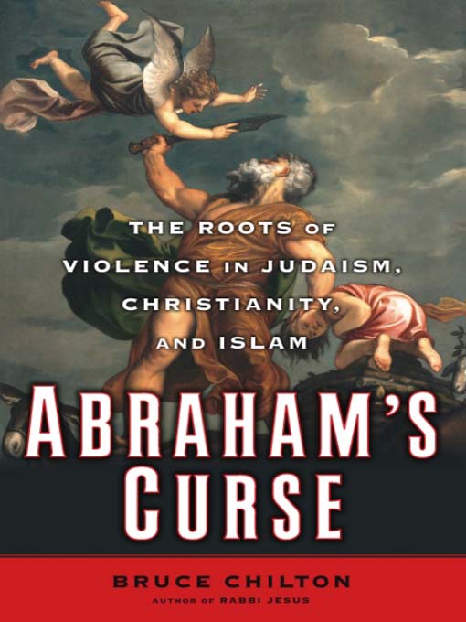 Title details for Abraham's Curse by Bruce Chilton - Available